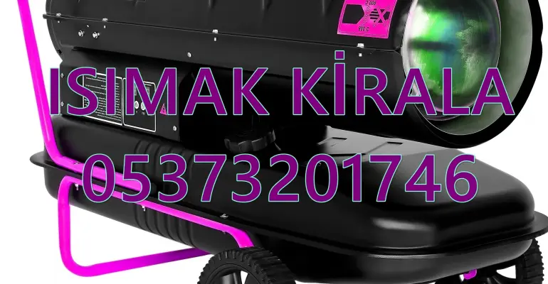 Bolu ve Niğde ve Kocaeli MAZOTLU ISITICI ELEKTRİKLİ ISIMAK KİRALAMA