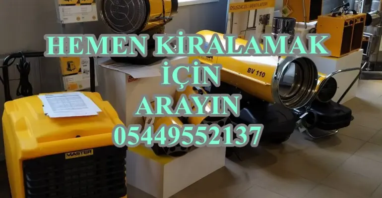 Denizli ve Kahramanmaraş ISIMAK MAZOTLU ISITICI İNŞAAT ŞANTİYE KURUTUCU
