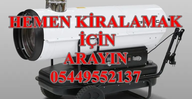 Kütahya ISIMAK MAZOTLU ISITICI İNŞAAT ŞANTİYE KURUTUCU