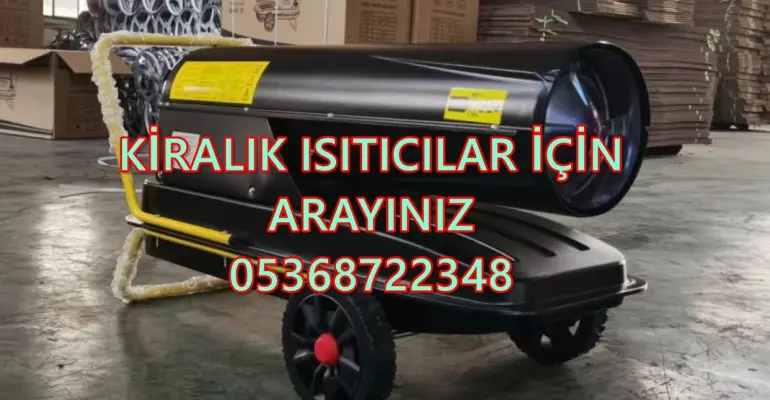 Kütahya ve Bartın ve Denizli MAZOTLU ISITICI ELEKTRİKLİ ISIMAK KİRALAMA
