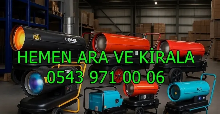 Sakarya ve Iğdır ve Antalya MAZOTLU ISITICI KİRALAMA