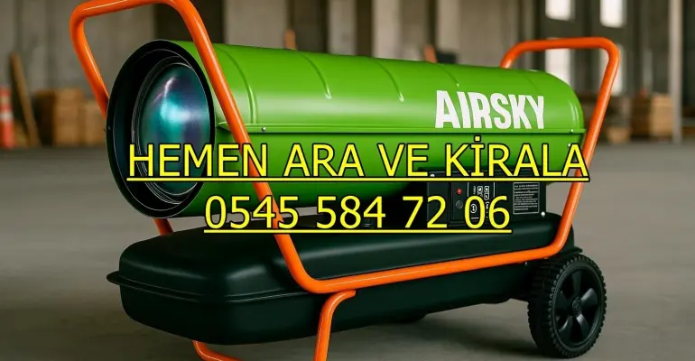 Sivas ve Kars ve Adıyaman MAZOTLU ISITICI KİRALAMA